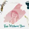Zheedestine - Fine Without You - Single